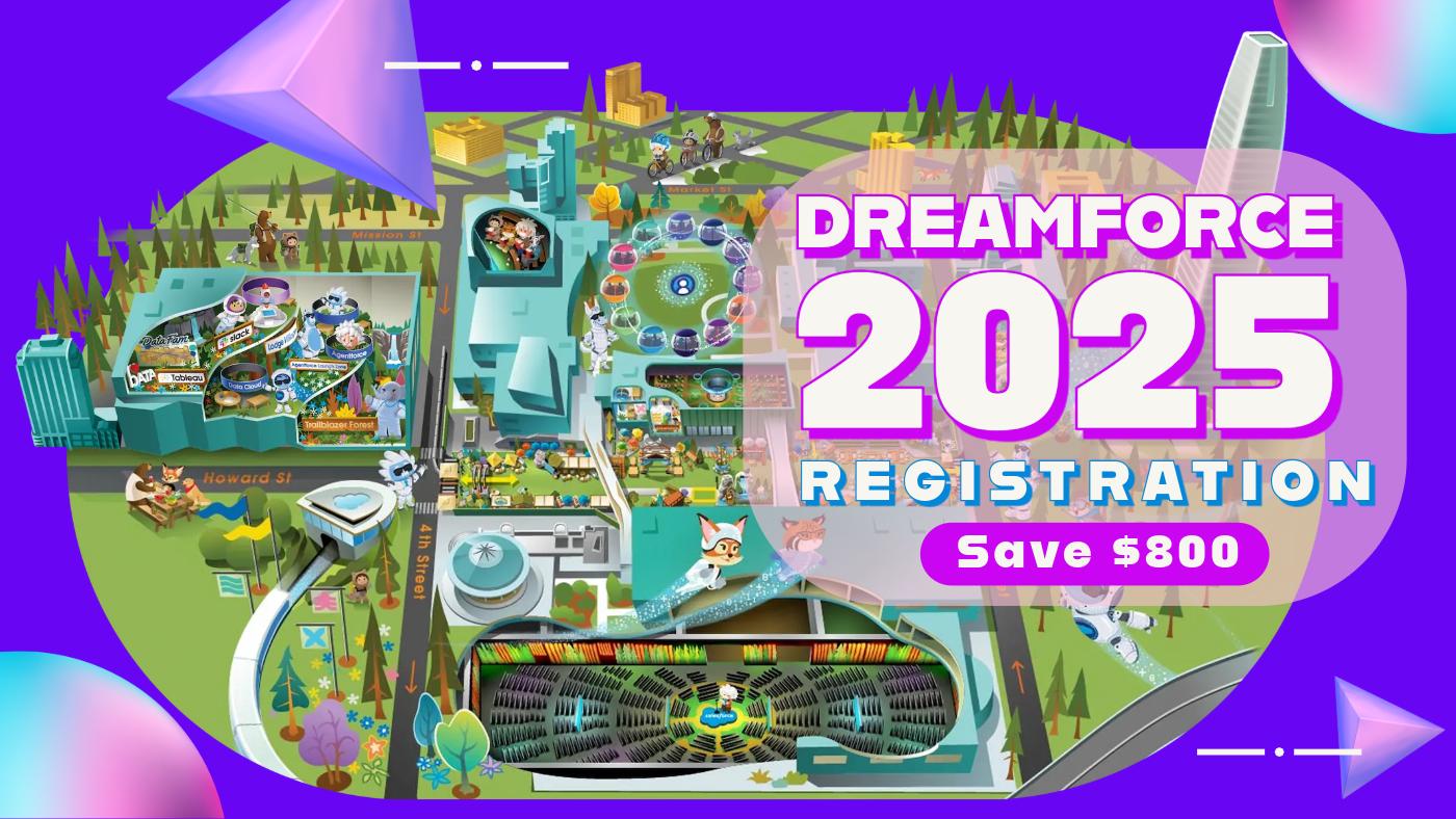 Dreamforce 2025 - Save Big on Registration