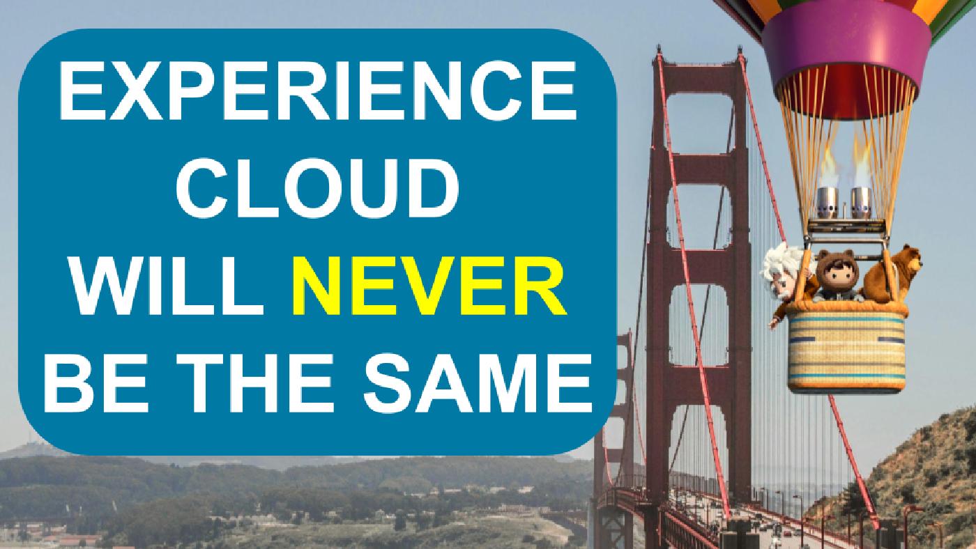 Experience Cloud Just Got Better!