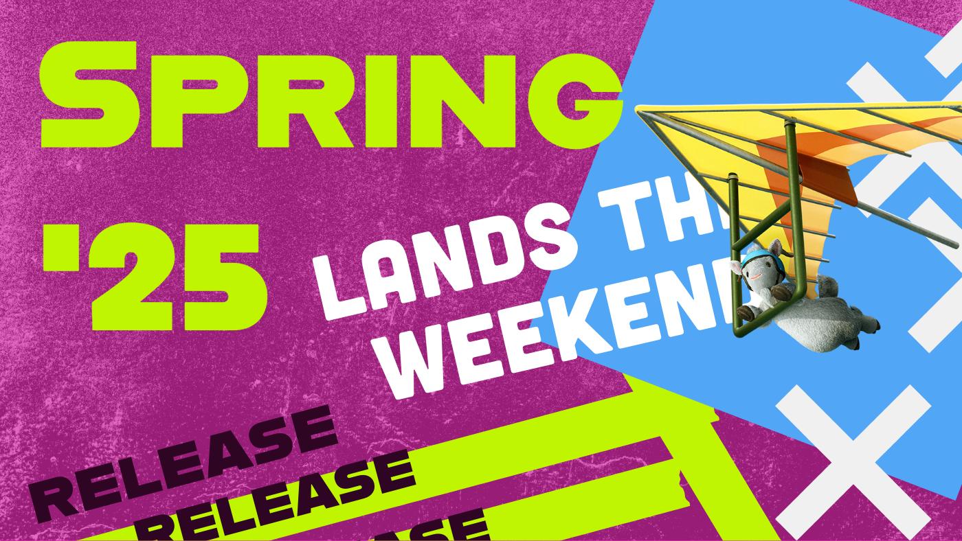 Spring 25 Lands This Weekend!