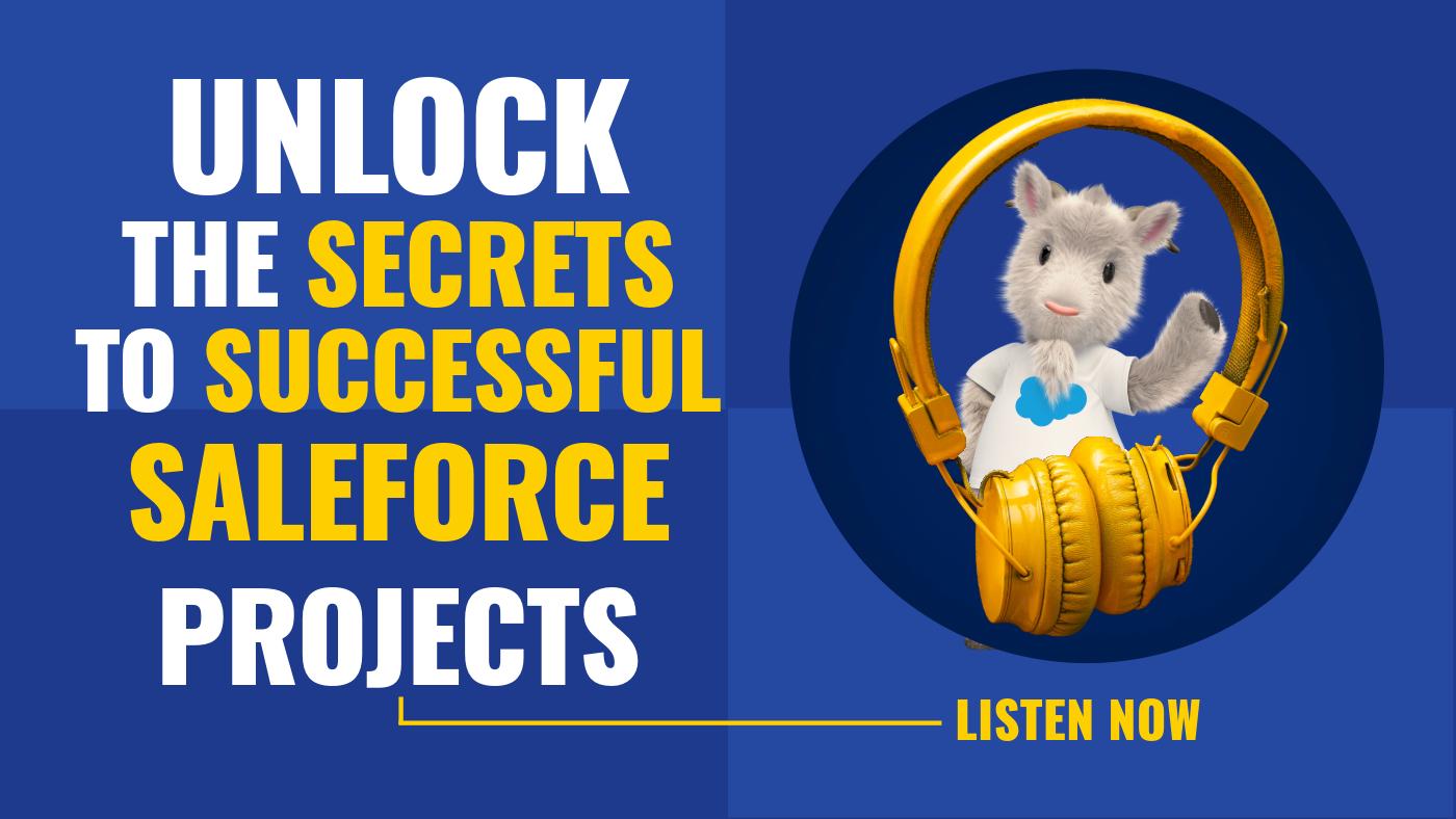 Unlock the Secrets to Successful Salesforce Projects